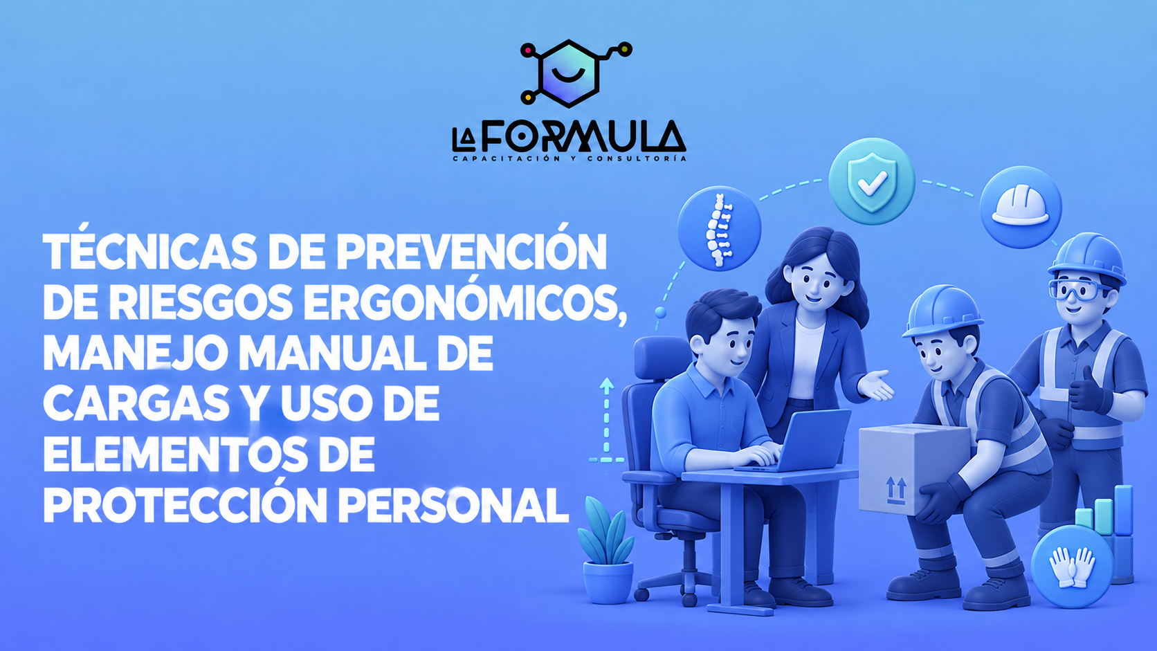Técnicas de Prevención de Riesgos Ergonómicos, Manejo Manual de Cargas y Uso de Elementos de Protección Personal