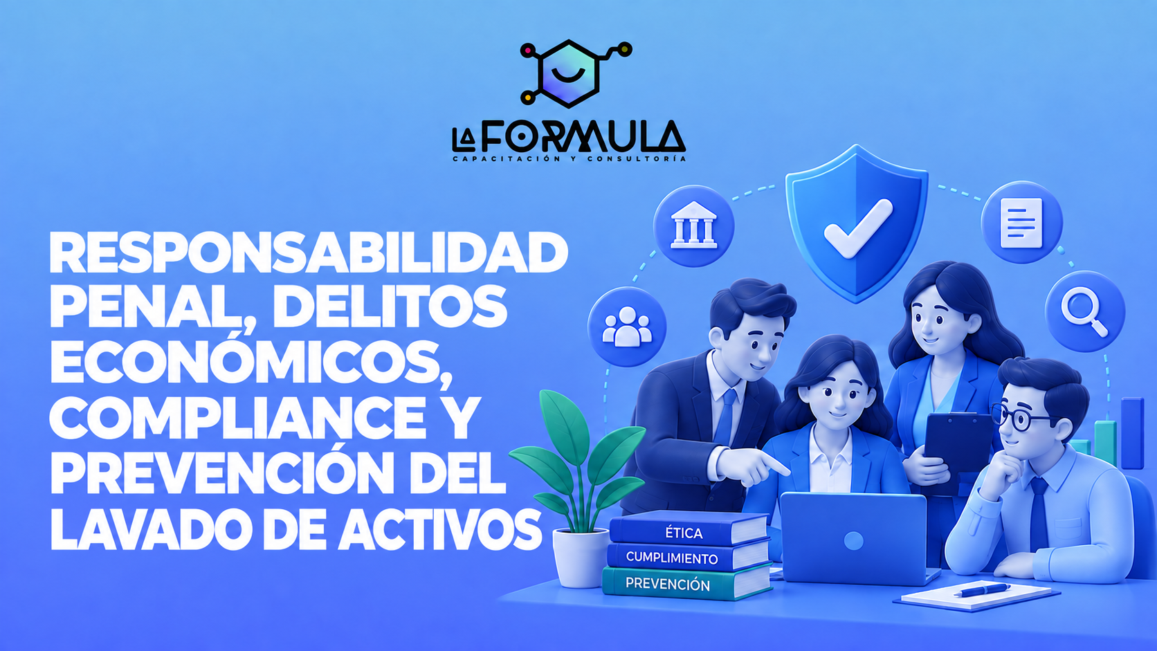 Responsabilidad Penal, Delitos Económicos, Compliance y Prevención del Lavado de Activos